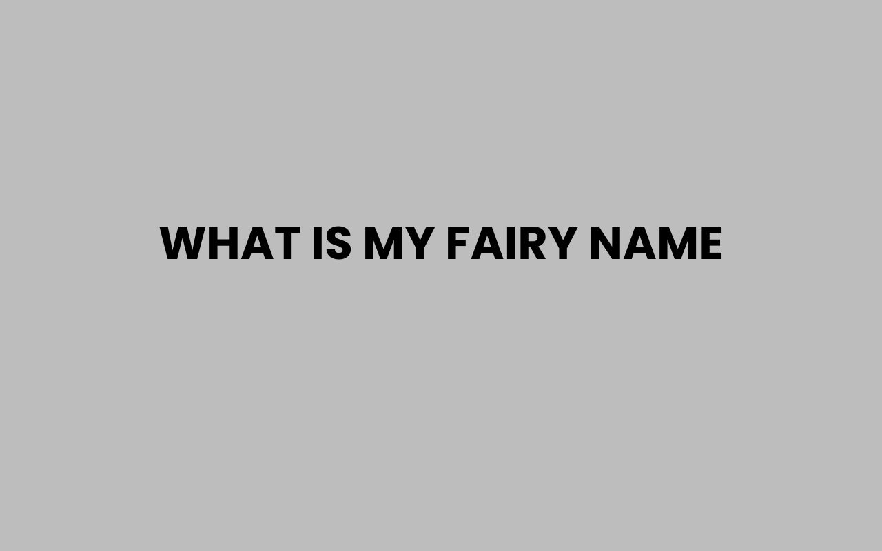 what is my fairy name