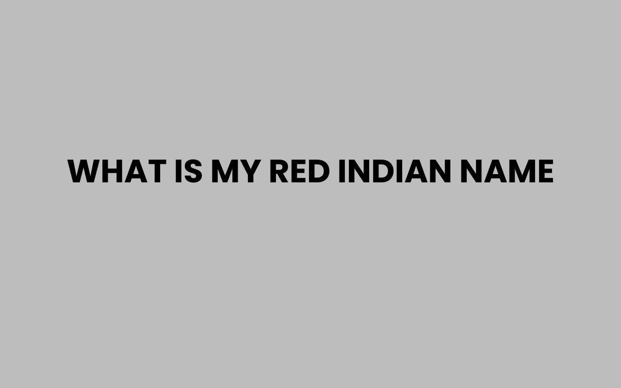 what is my red indian name