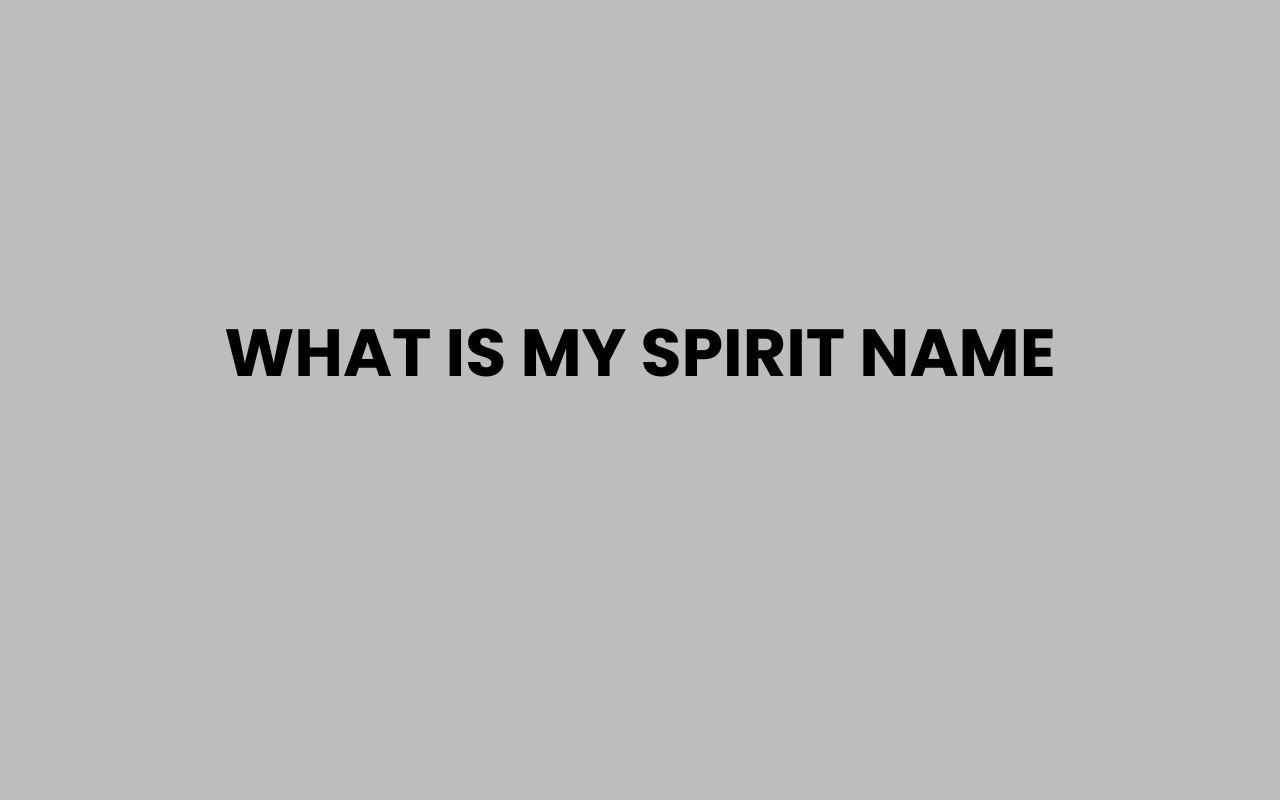 what is my spirit name