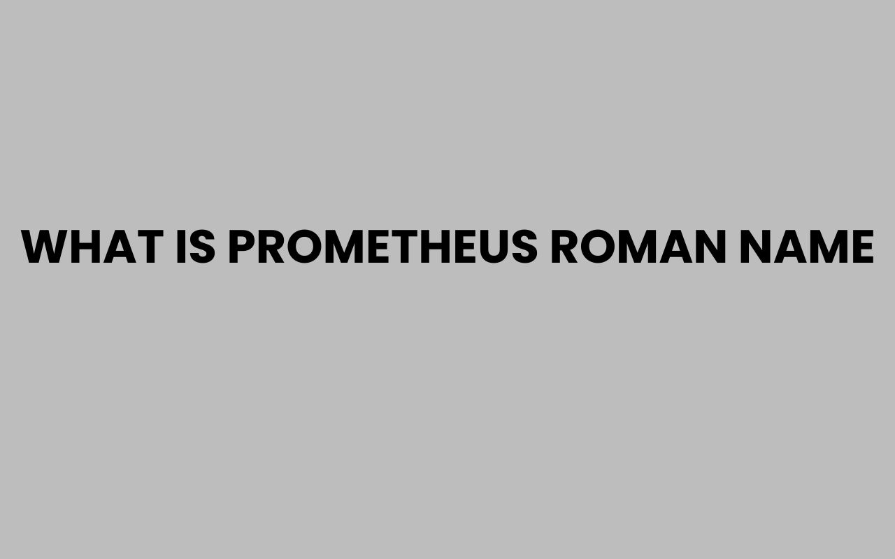 what is prometheus roman name