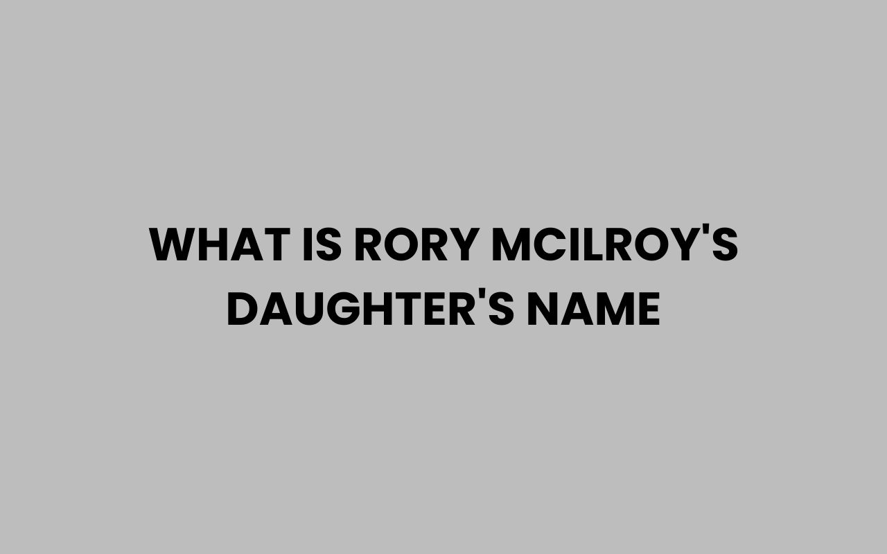 what is rory mcilroys daughters name