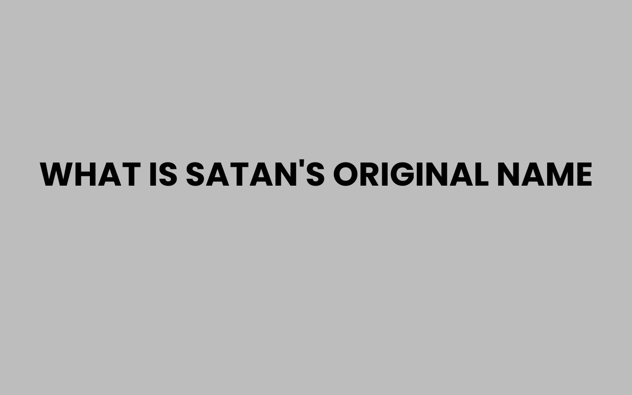 what is satans original name