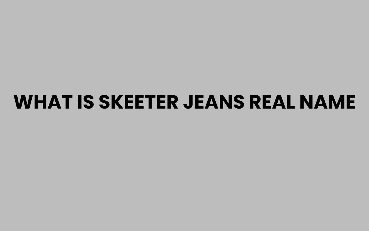 what is skeeter jeans real name