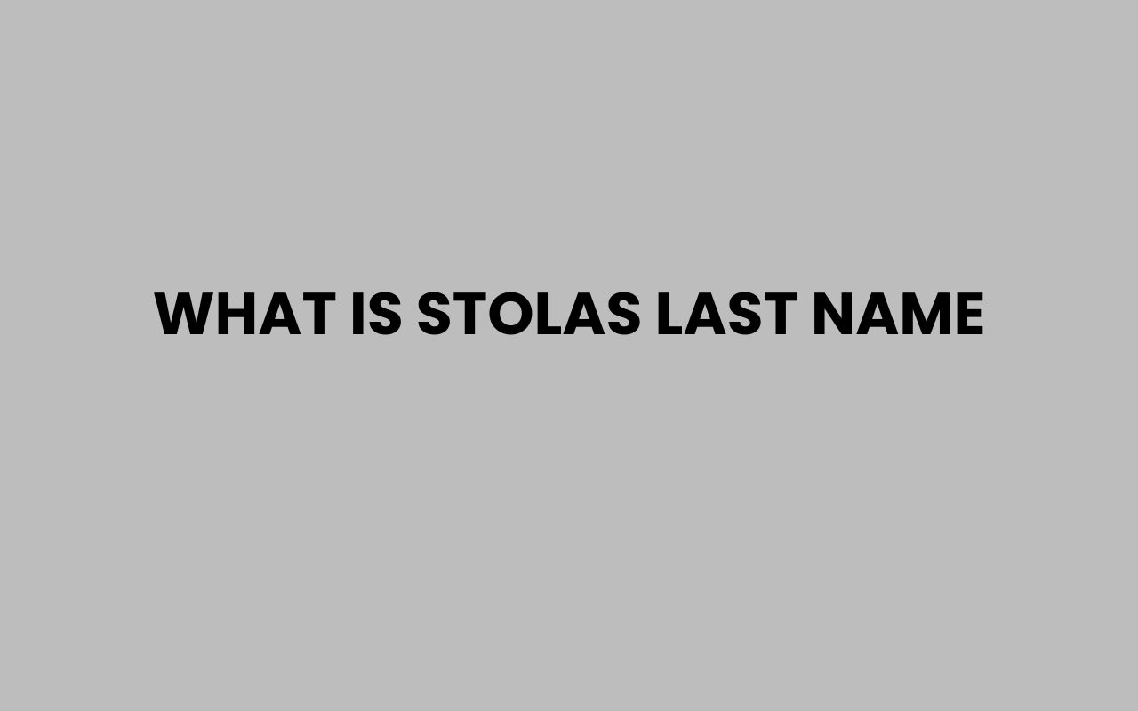 what is stolas last name