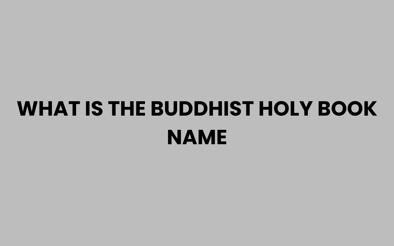 what is the buddhist holy book name