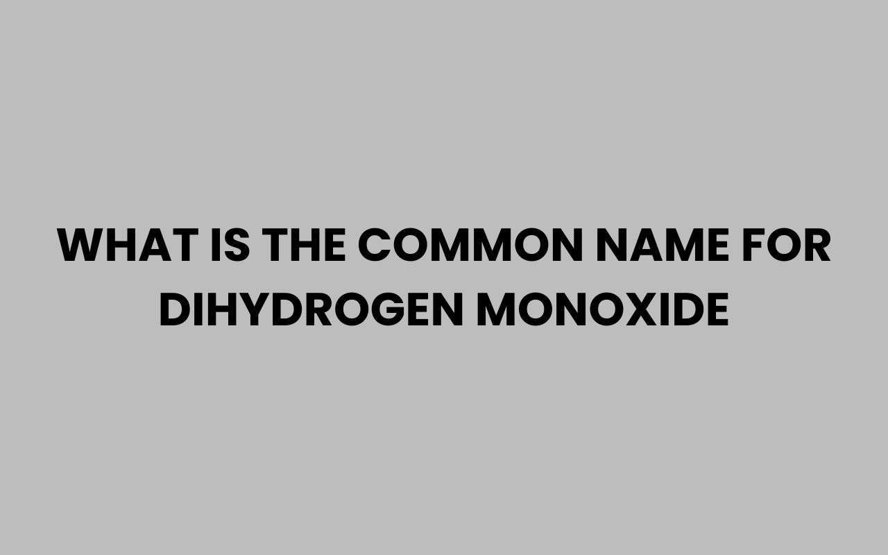 what is the common name for dihydrogen