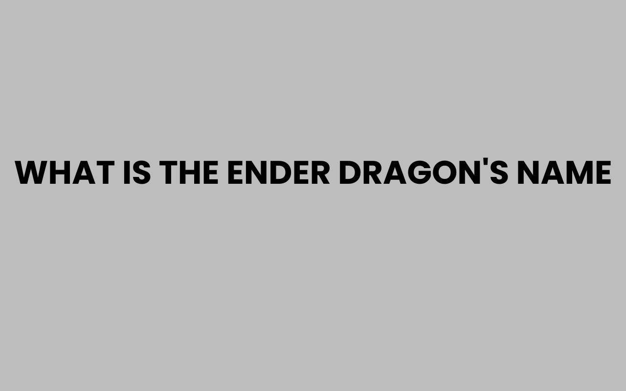 what is the ender dragons name