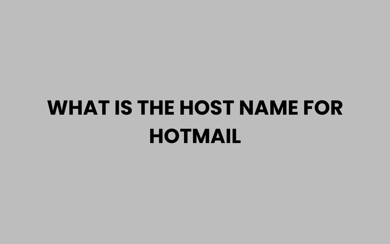what is the host name for hotmail