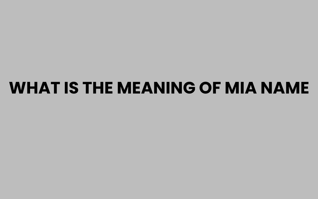 what is the meaning of mia name