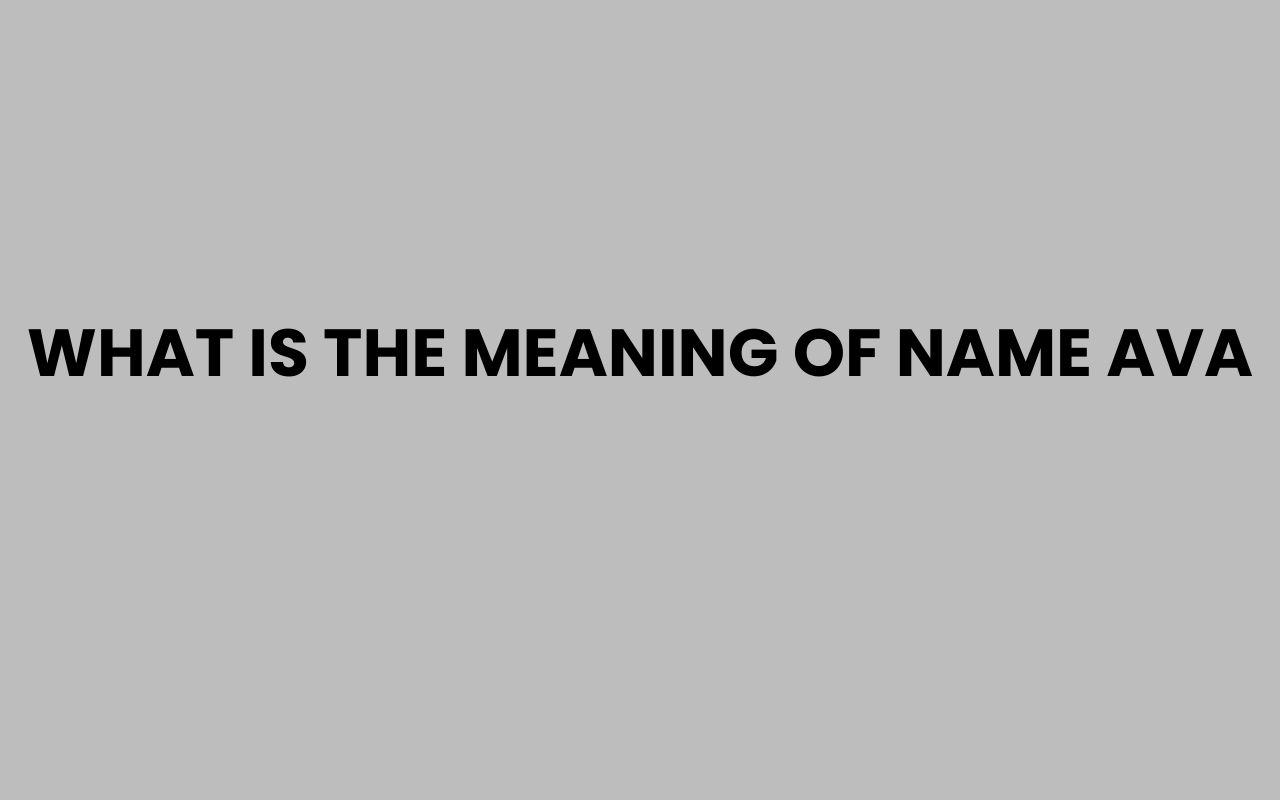 what is the meaning of name ava
