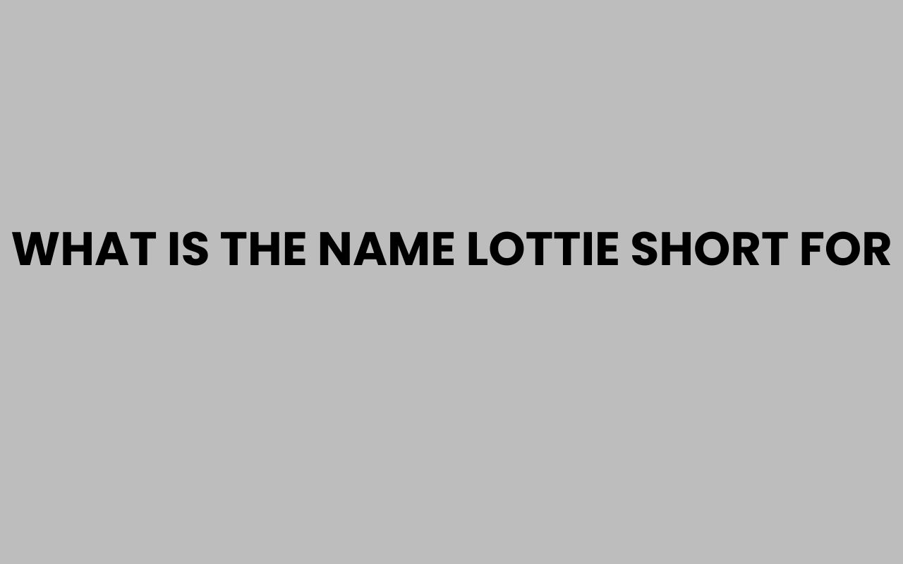 what is the name lottie short for