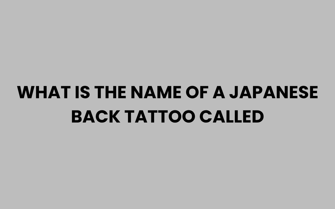what is the name of a japanese back tattoo called