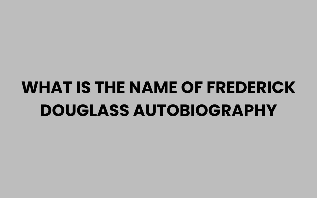 what is the name of frederick douglass autobiography