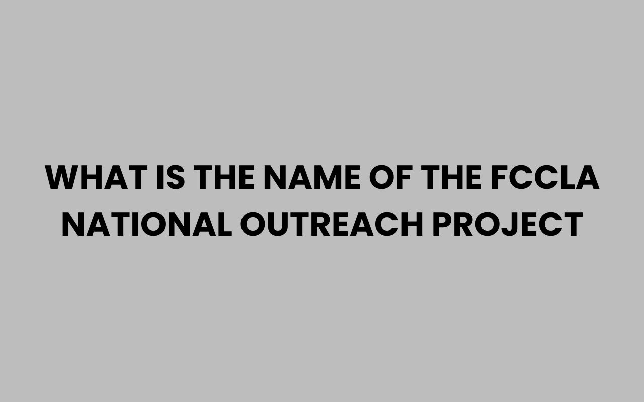 what is the name of the fccla national outreach project