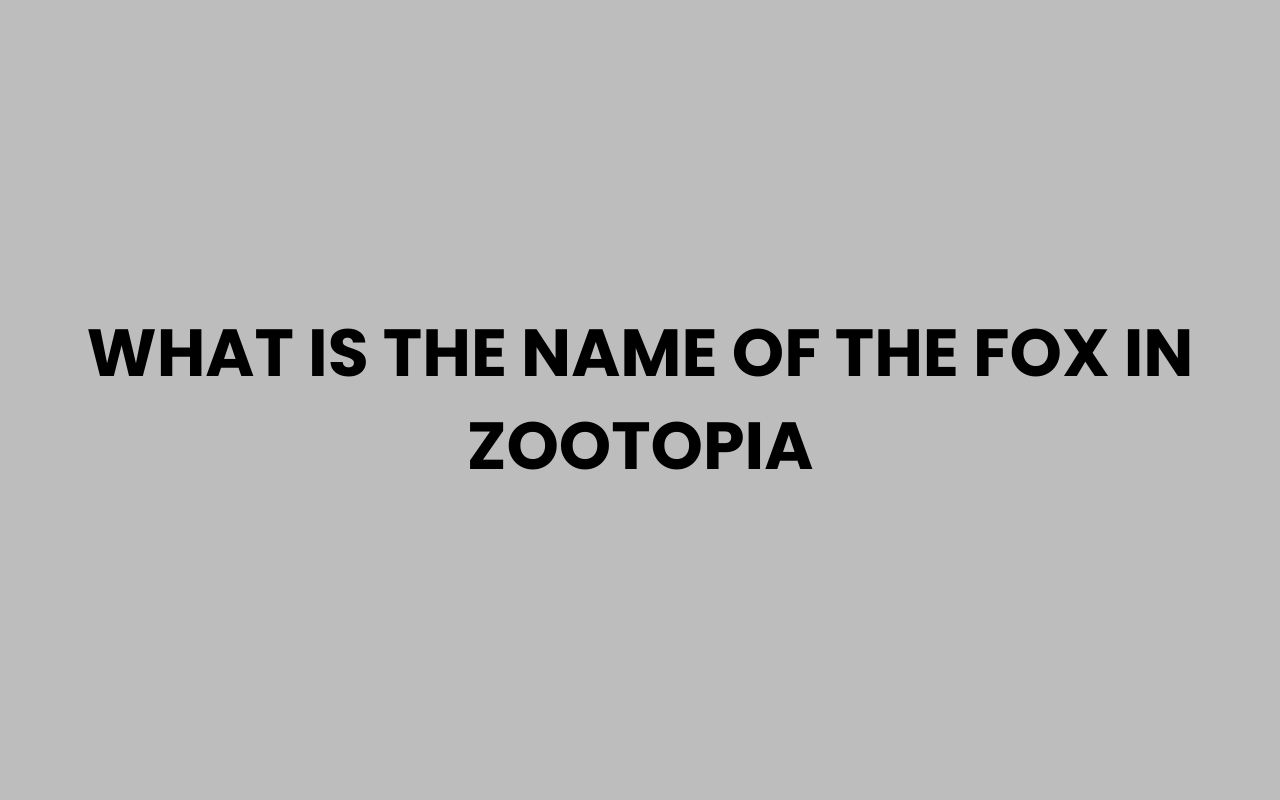 what is the name of the fox in zootopia