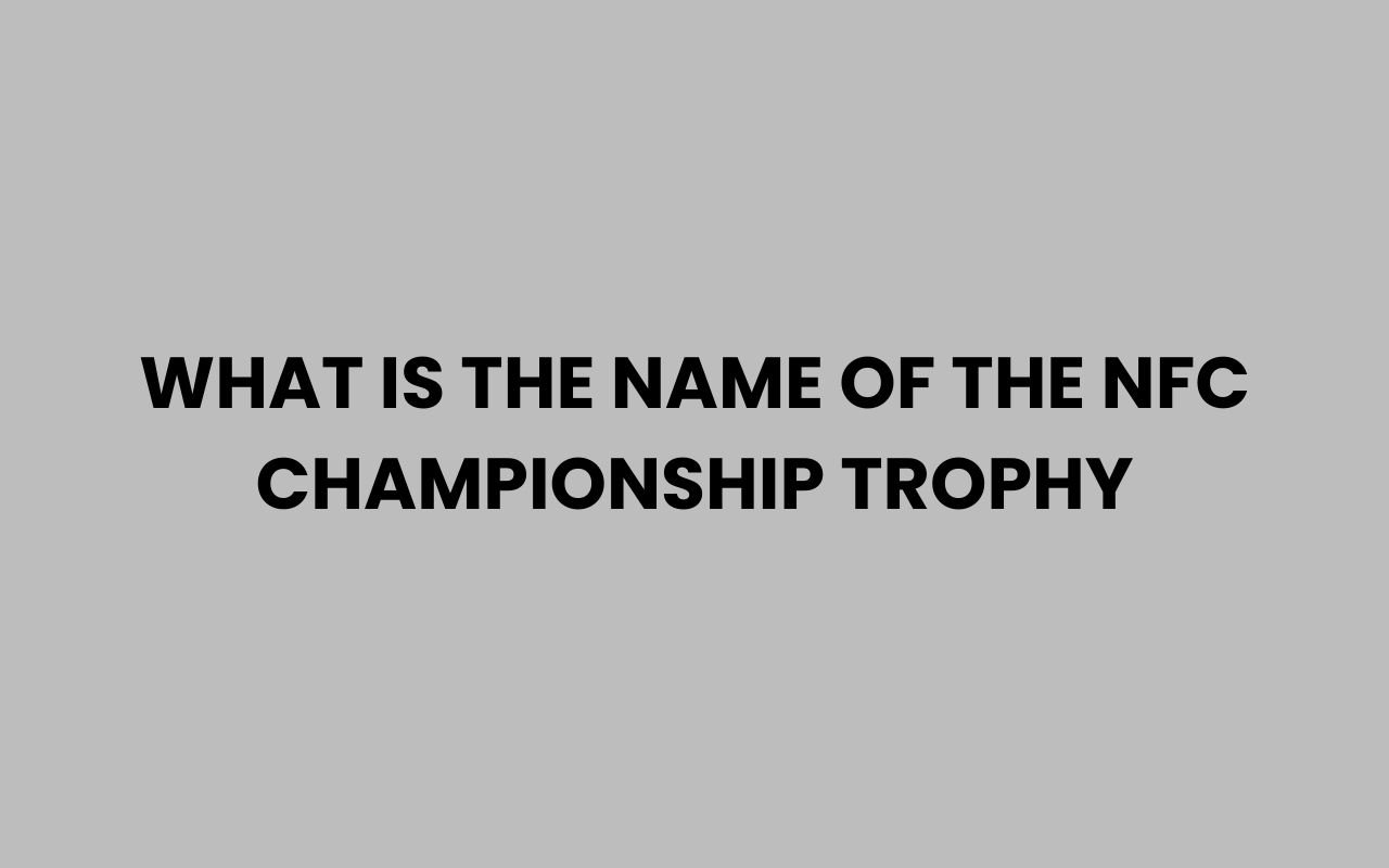 what is the name of the nfc championship trophy