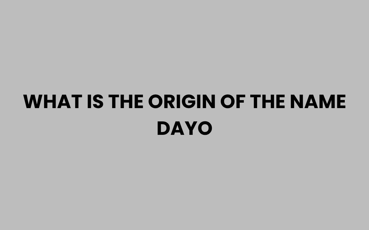 what is the origin of the name dayo