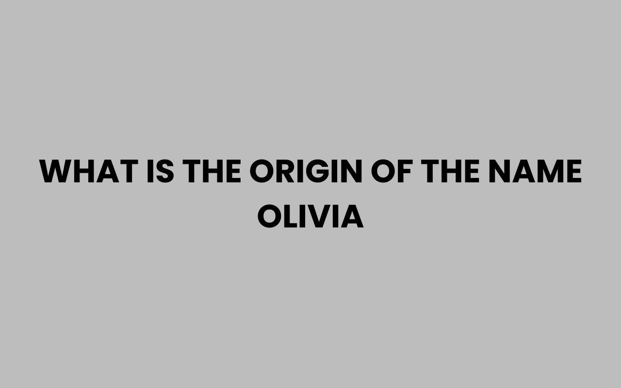 what is the origin of the name olivia