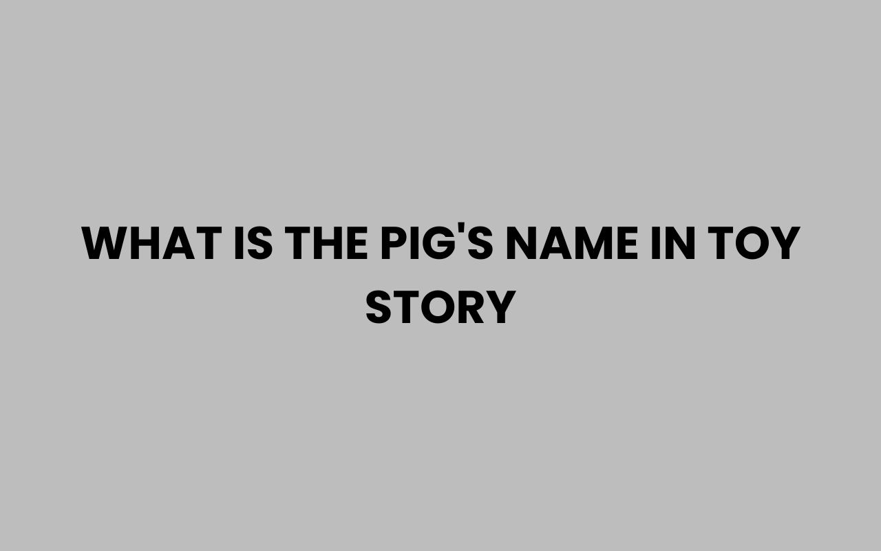 what is the pigs name in toy story