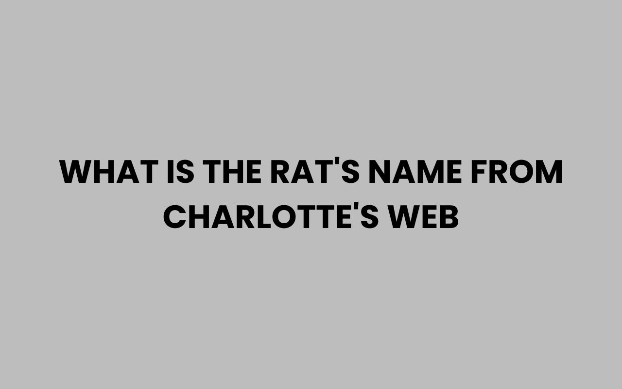 what is the rats name from charlottes web