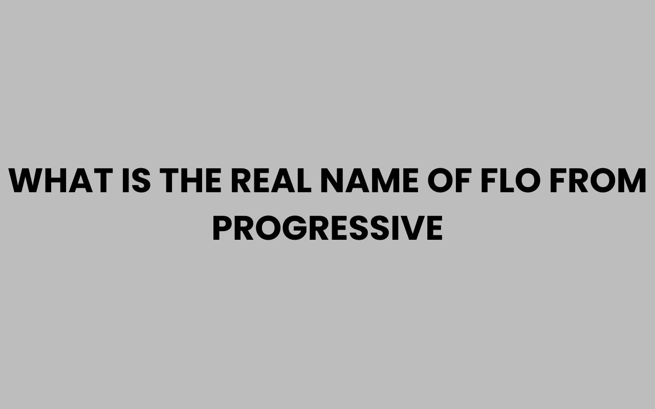 what is the real name of flo from progressive