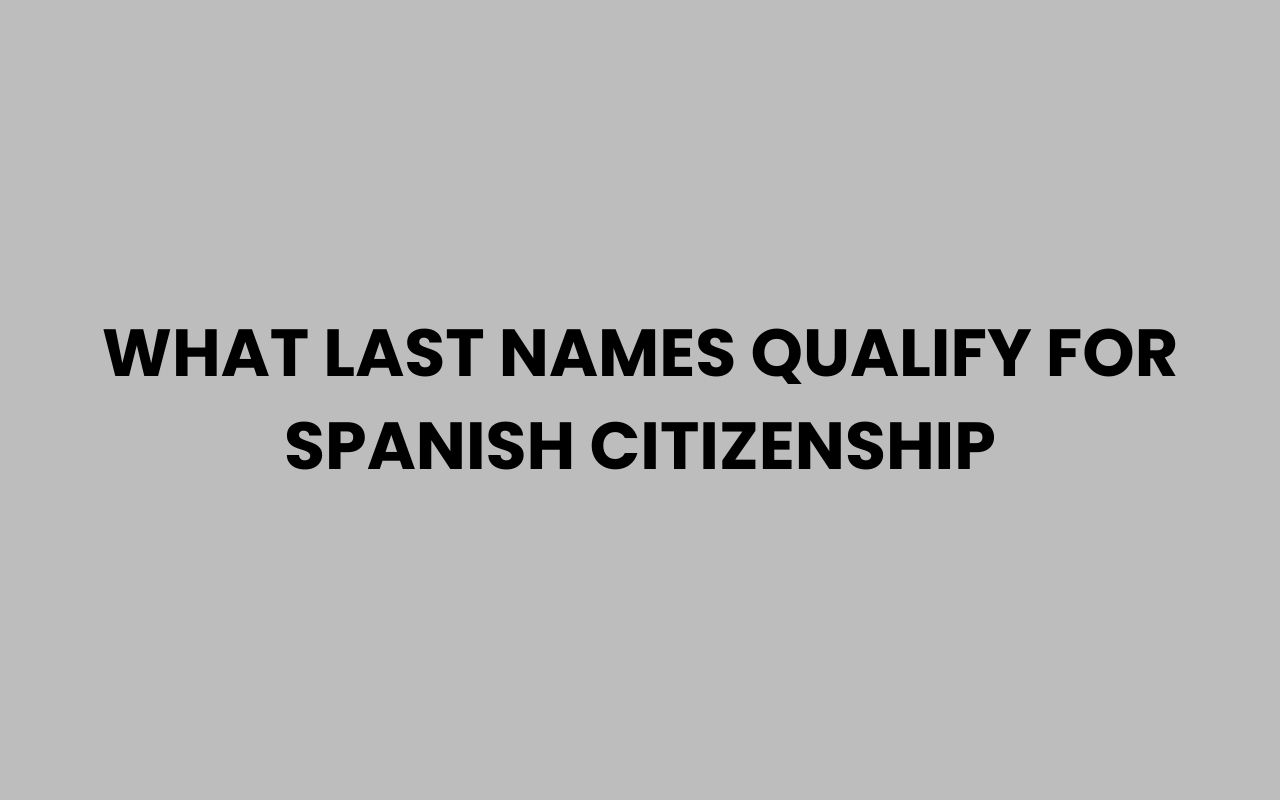 what last names qualify for spanish citizenship