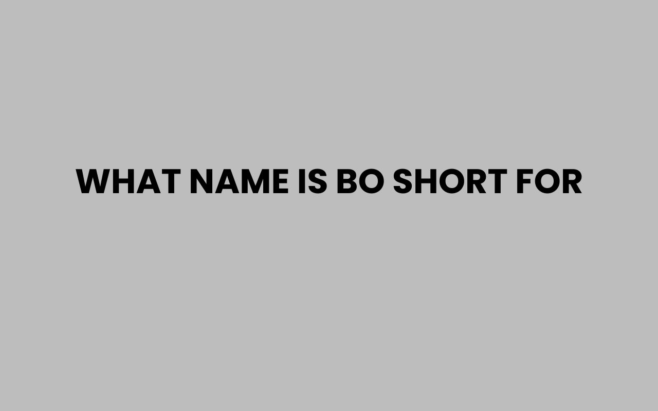 what name is bo short for