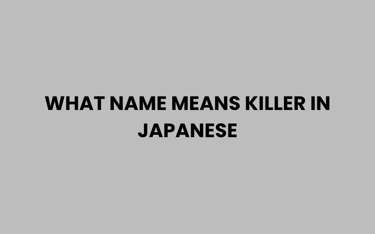 what name means killer in japanese