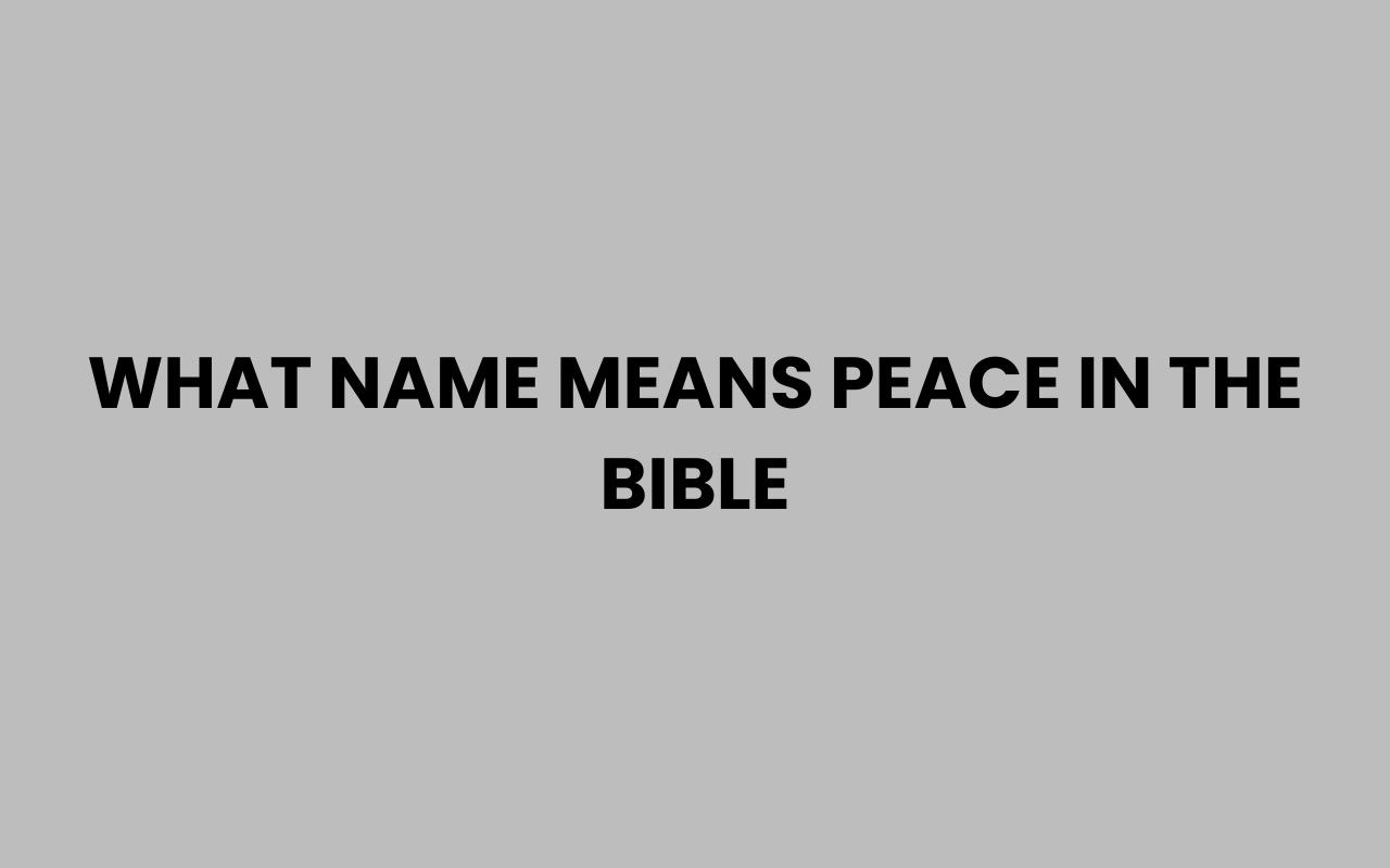 what name means peace in the bible