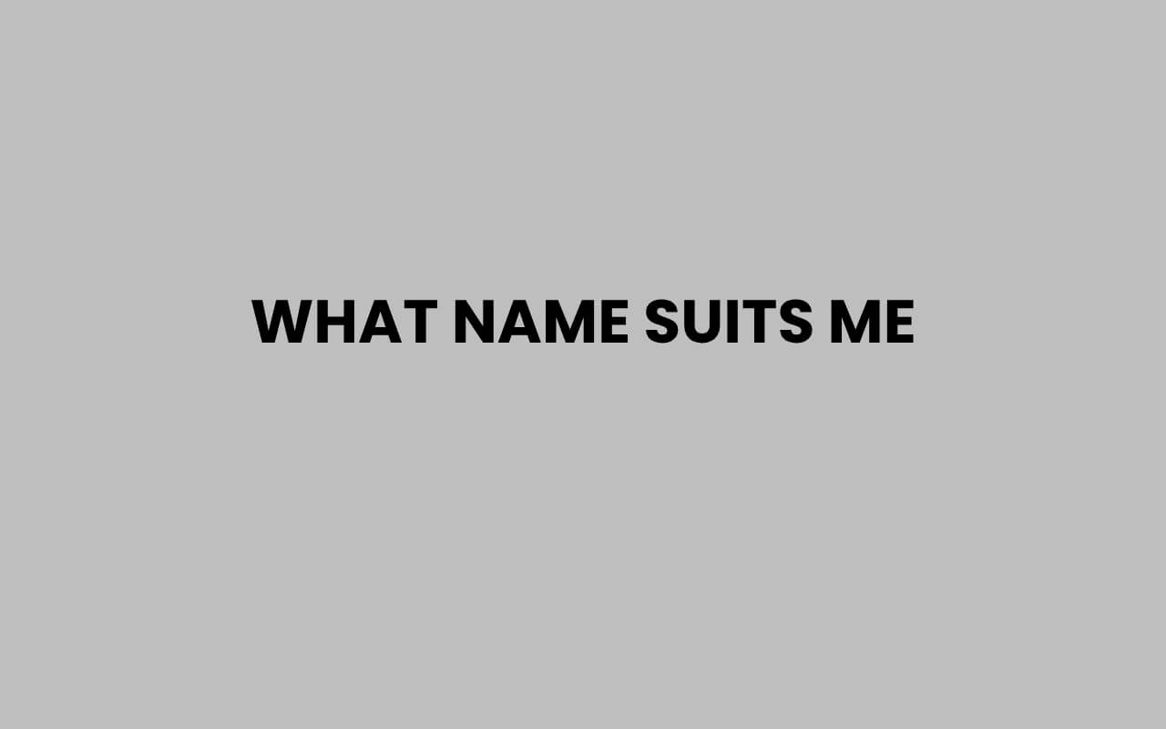 what name suits me