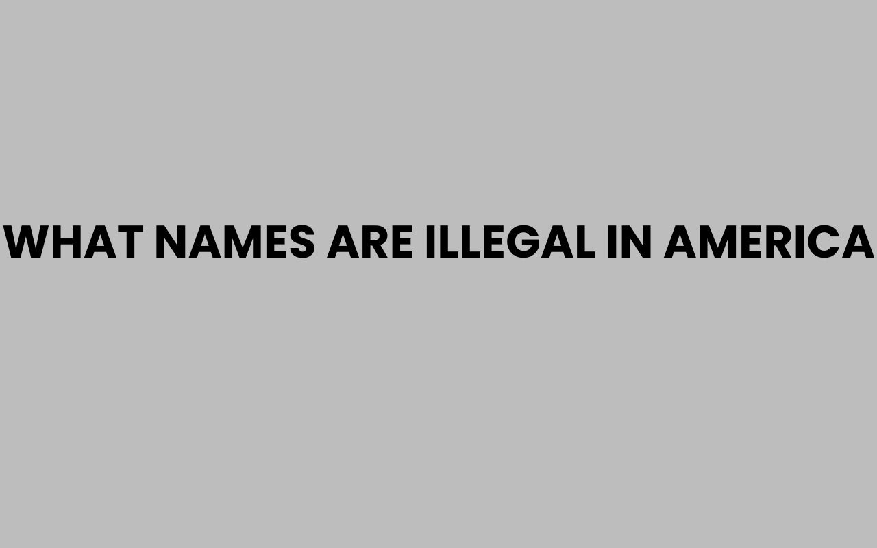 what names are illegal in america