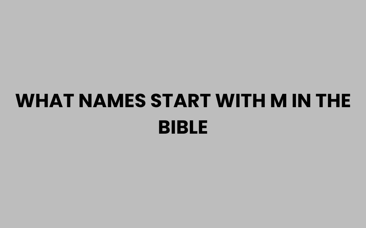what names start with m in the bible