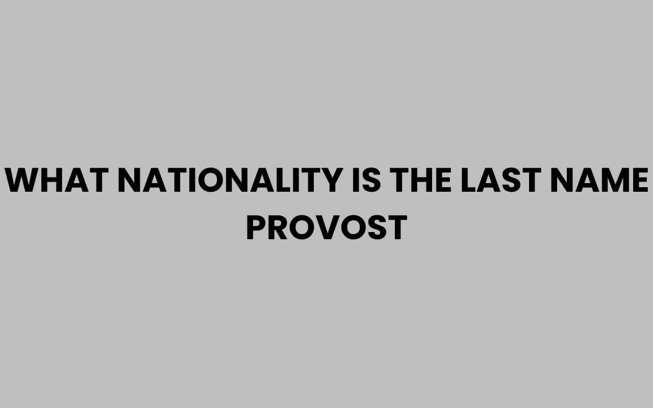 what nationality is the last name provost