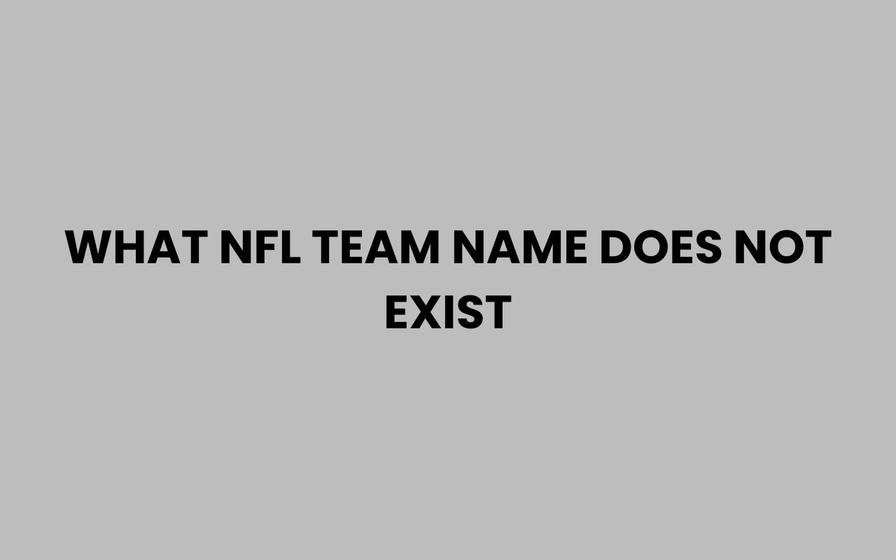 what nfl team name does not