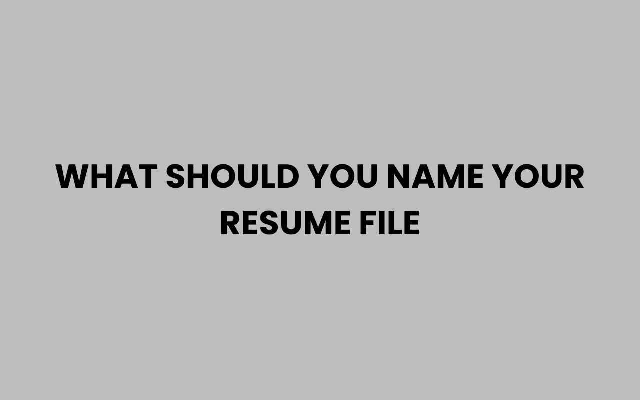 what should you name your resume file