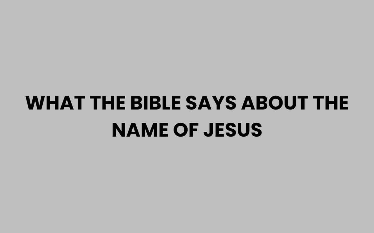 what the bible says about the name of jesus