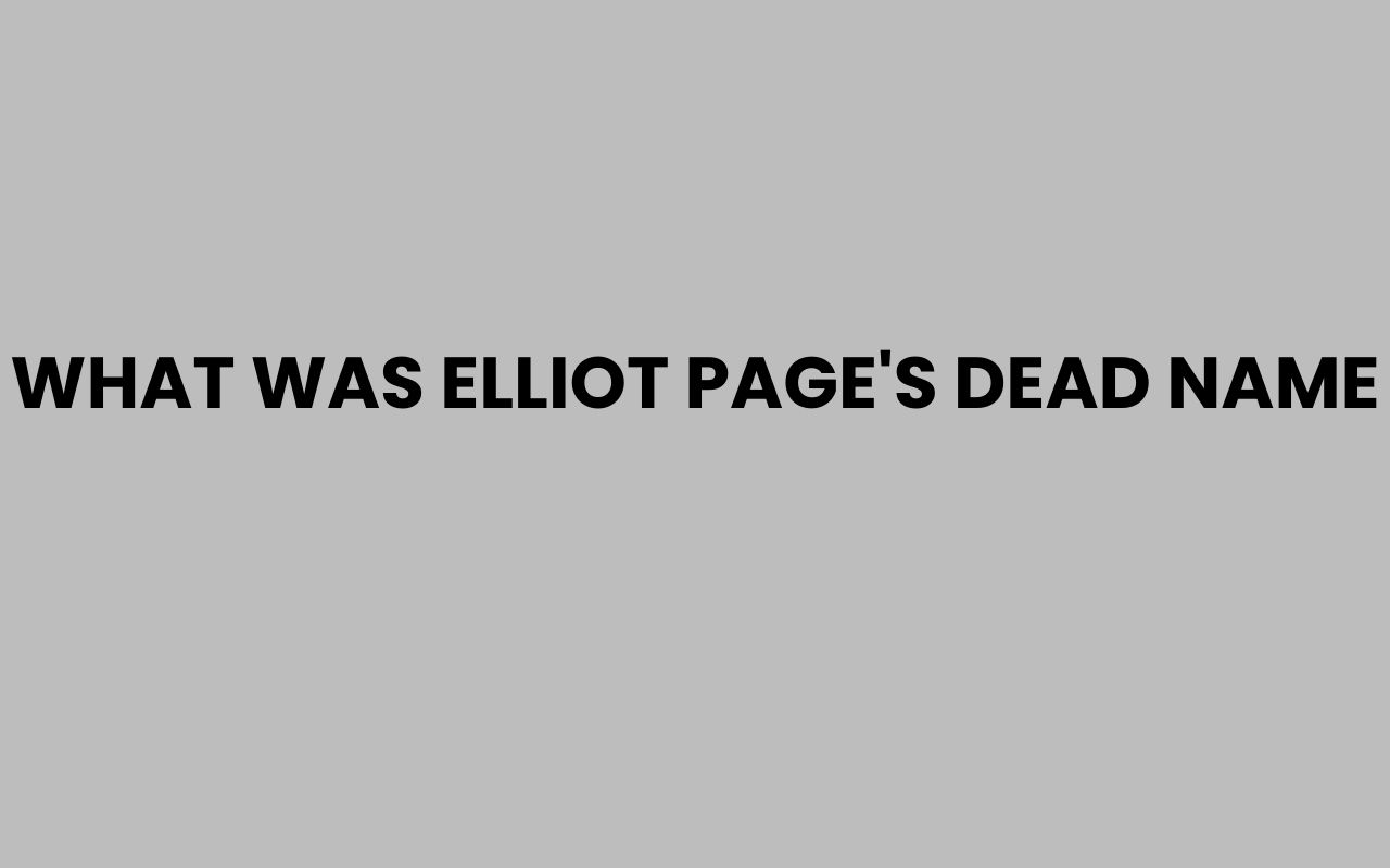what was elliot pages dead name