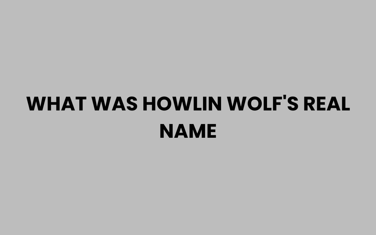 what was howlin wolfs real name