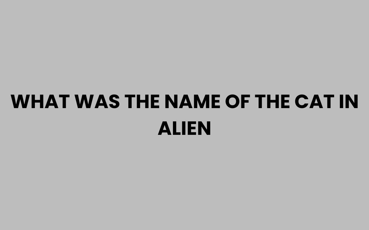 what was the name of the cat in alien
