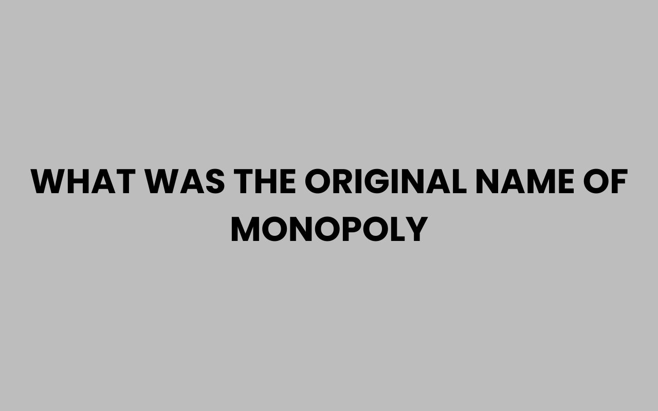 what was the original name of monopoly