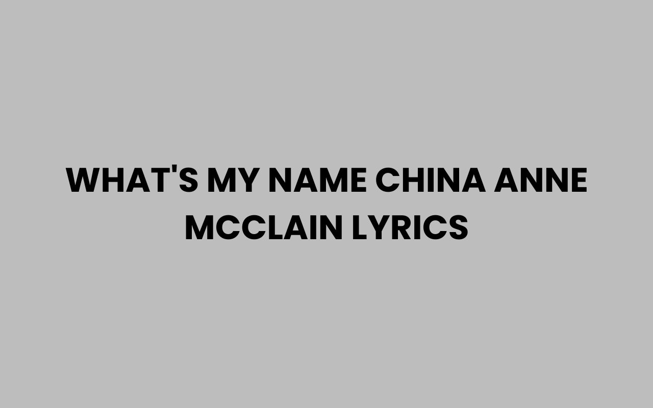 whats my name china anne mcclain lyrics