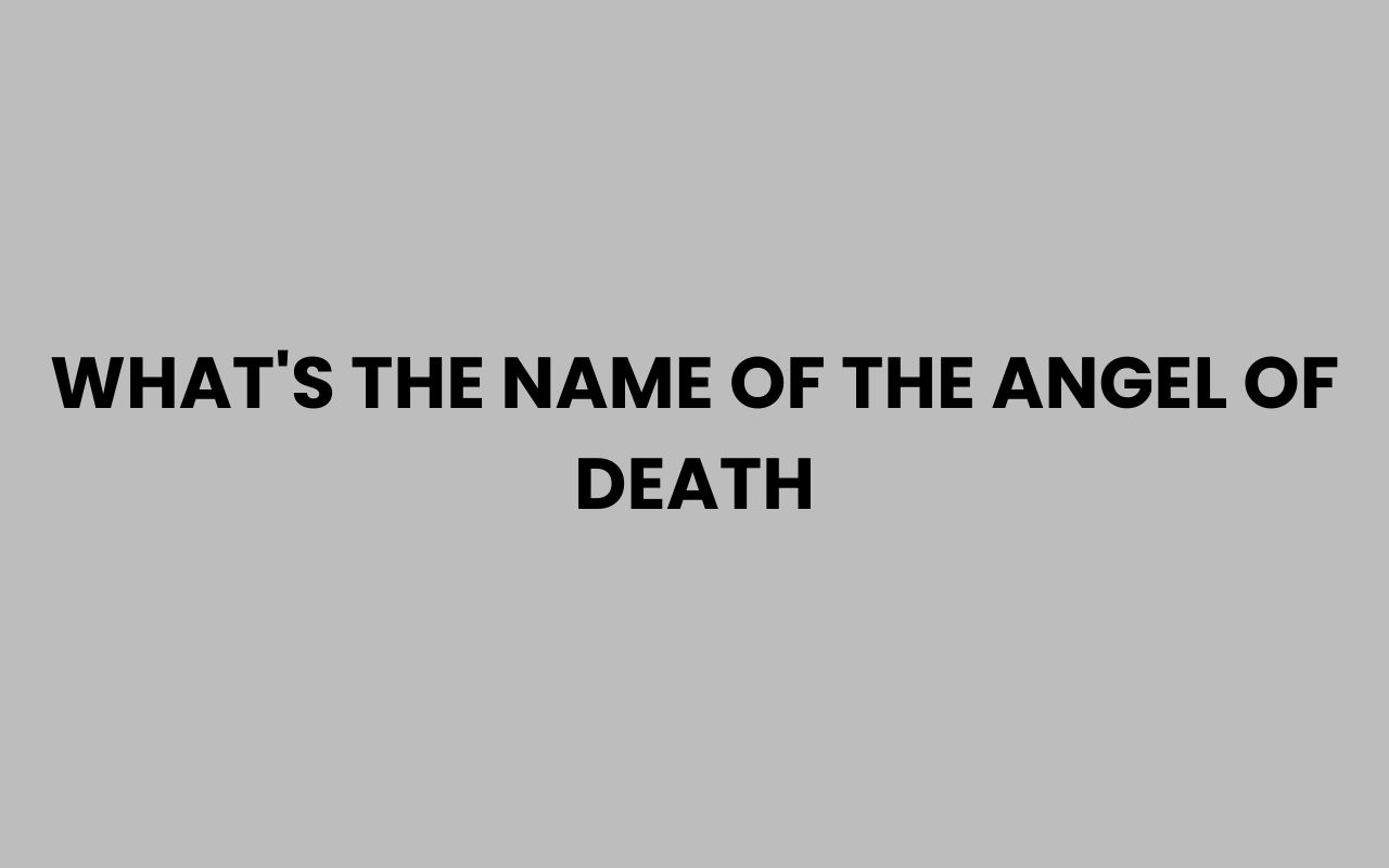 whats the name of the angel of death