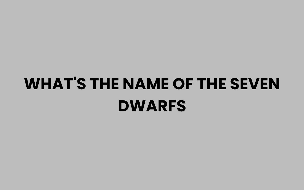 whats the name of the seven dwarfs