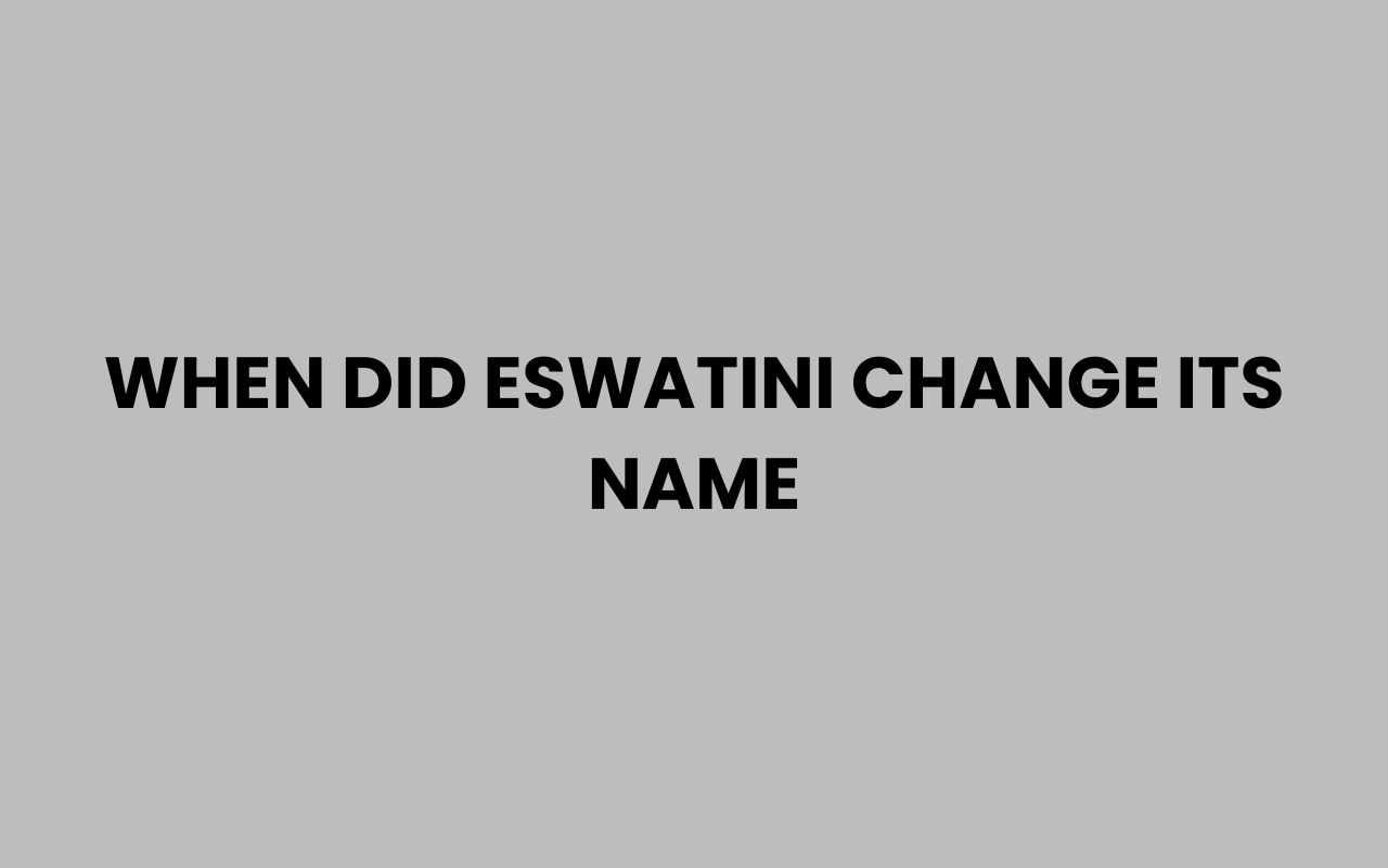 when did eswatini change its name