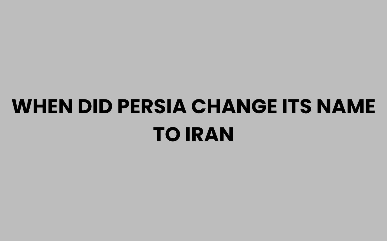 when did persia change its name to iran