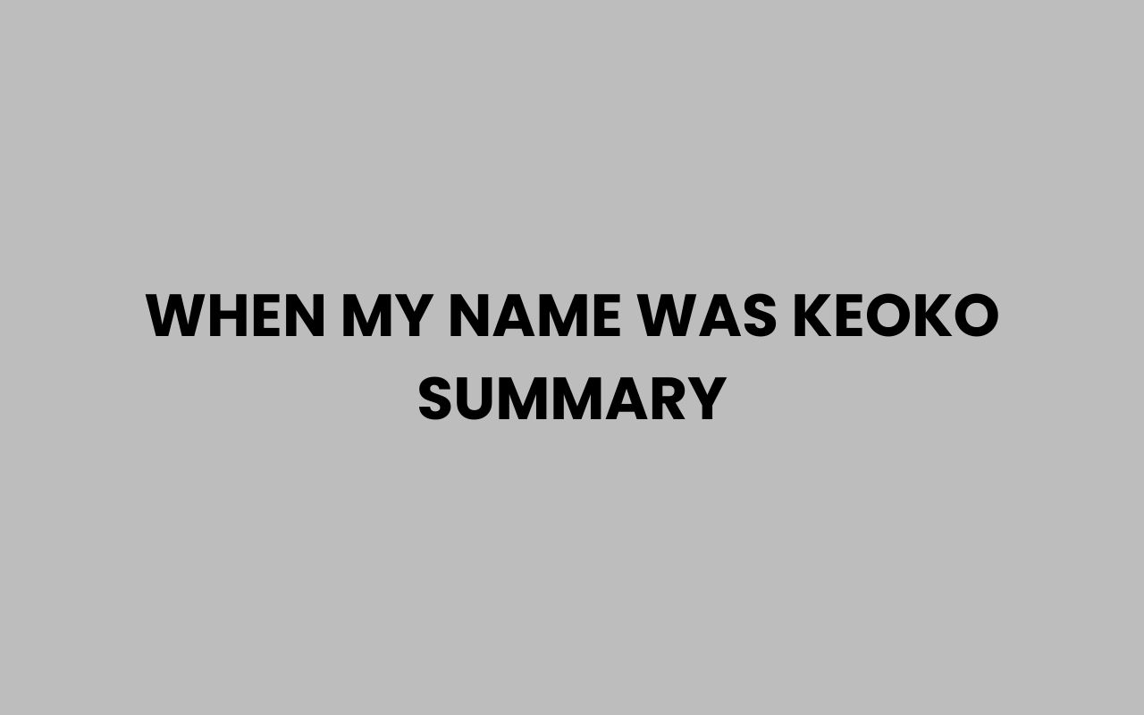 when my name was keoko summary