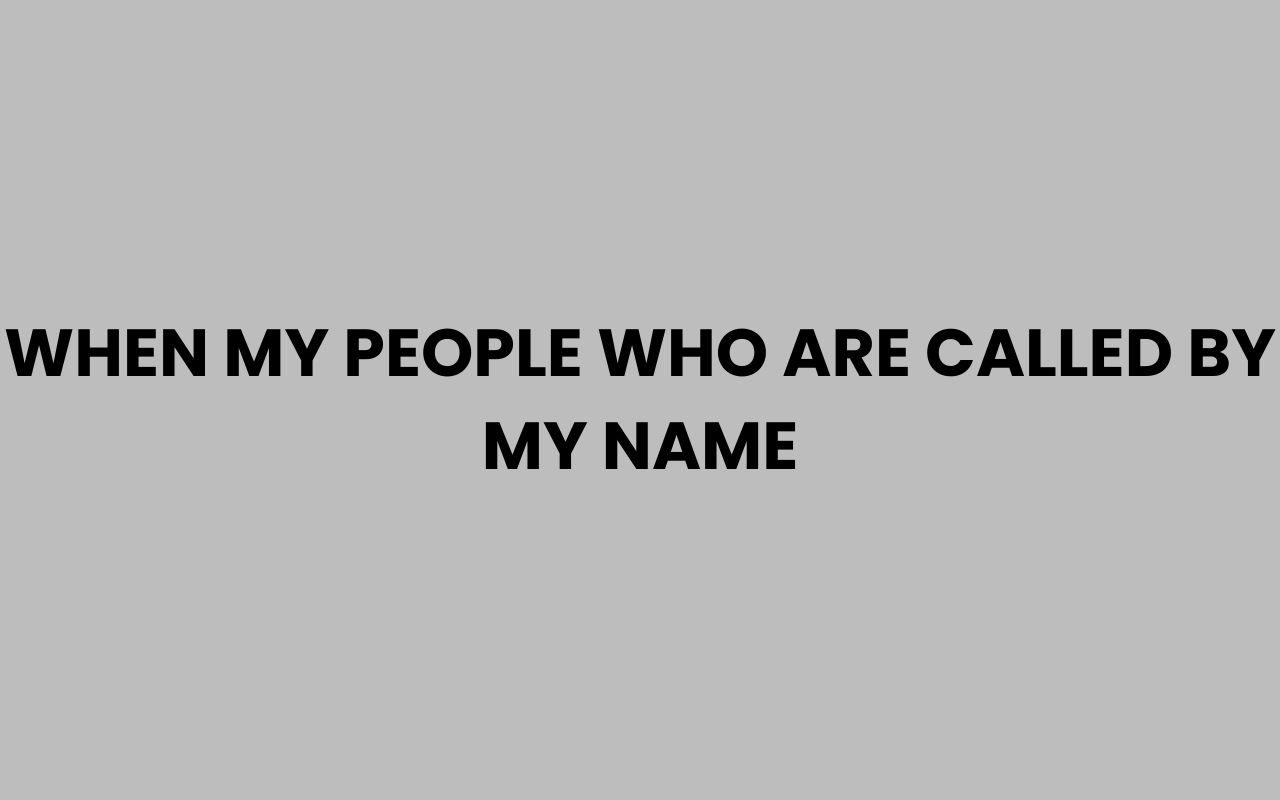 when my people who are called by my name