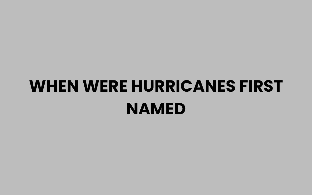 when were hurricanes first named