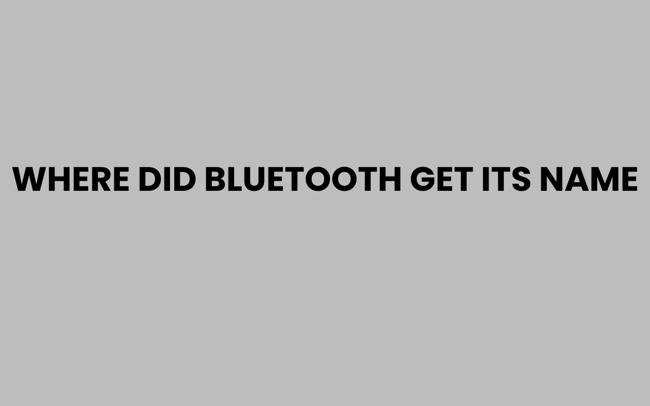where did bluetooth get its name