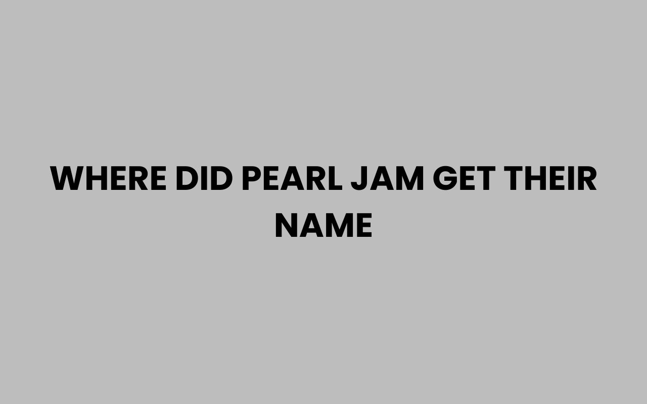 where did pearl jam get their name